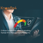 Critical Capabilities When Evaluating Human Risk Management Platforms